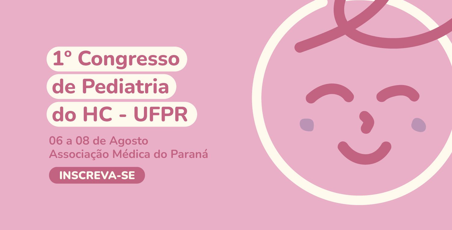 Primeiro congresso de Pediatria do HC-UFPR